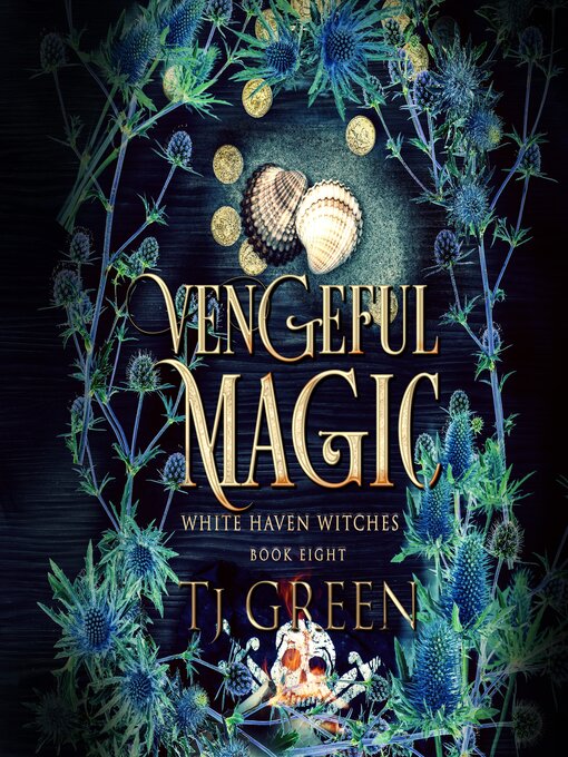 Title details for Vengeful Magic by TJ Green - Available